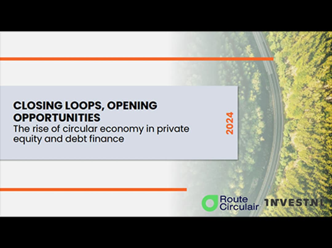 Closing Loops, Opening Opportunities: The rise of circular economy in private equity and debt finance